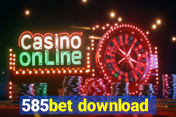 585bet download